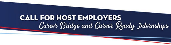 Call for host employers career bridge and career ready internships  