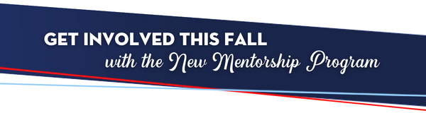 Get Involved This Fall: with the New Mentorship Program 