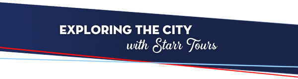 Exploring the City with Starr Tours 